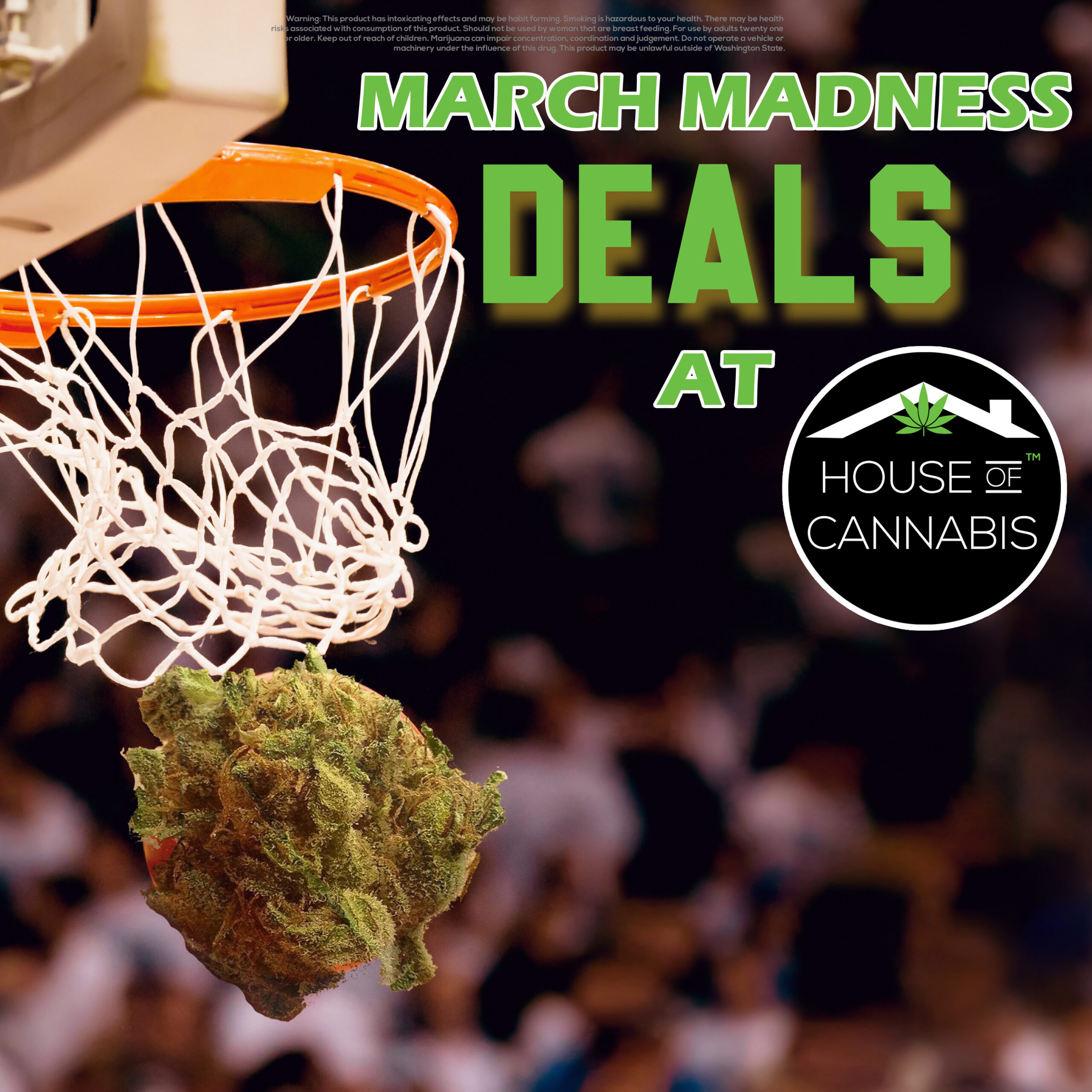 A photo depicting a basketball sized cannabis nug going through a basketball hoop, with a message suggesting deals during March.