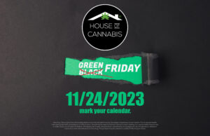 Green Friday at House of Cannabis