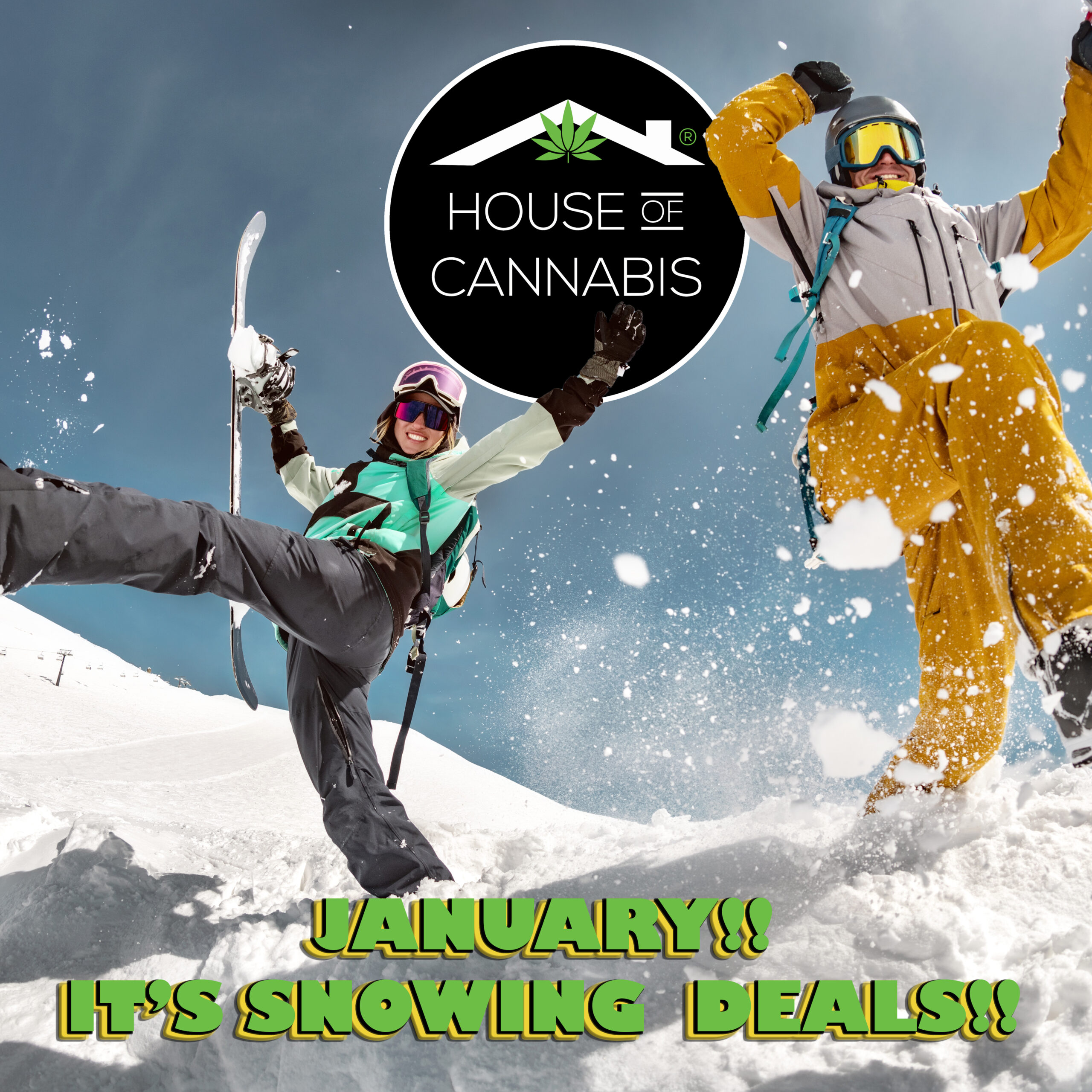 House of Cannabis is the place to be in January!